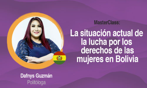 MasterClass: La situación actual de la lucha por los derechos de las mujeres en Bolivia