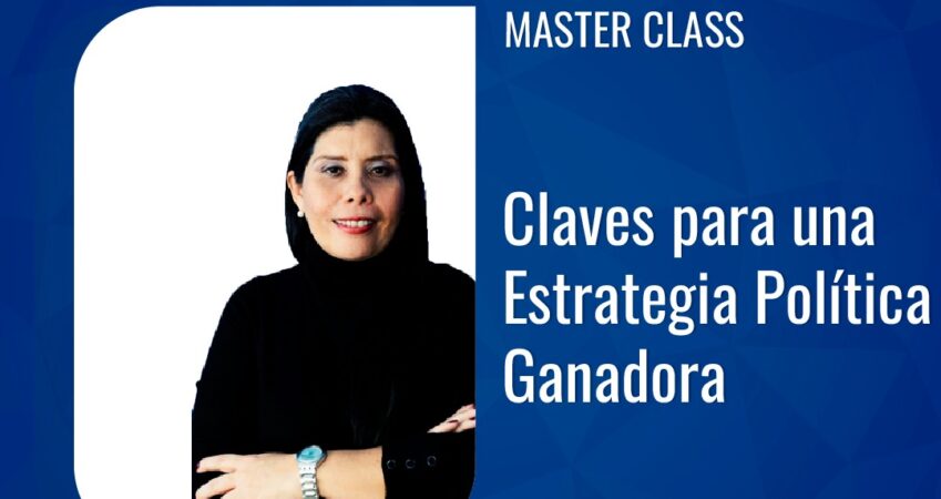 Lina Carrizosa imparte la Master Class: Claves para una Estrategia Política Ganadora