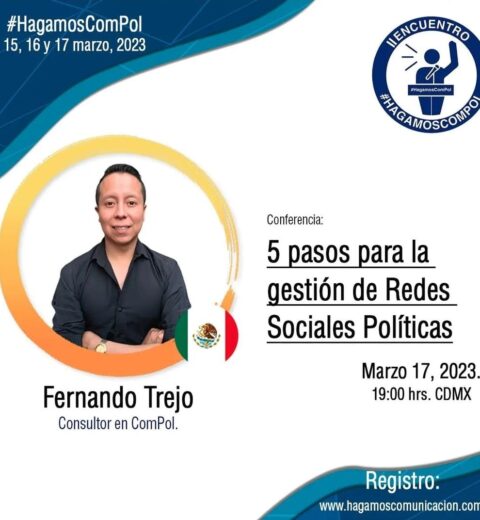 Vivimos en una sociedad red, las personas ya estamos en un sistema de comunicación de masas: Fernando Trejo en el II Encuentro #HagamosComPol