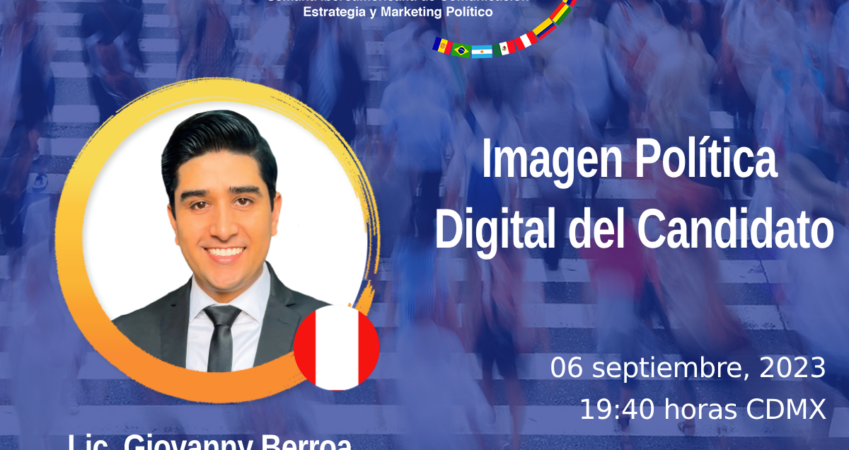 Giovanny Berroa abordará la “Imagen política digital del candidato”  en la II SICEMAP