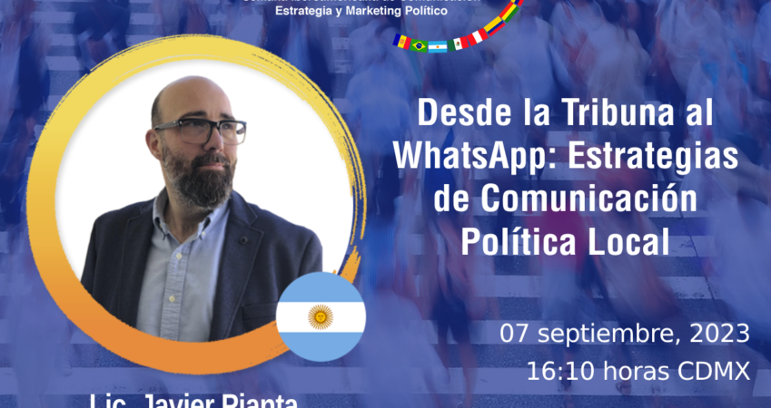 Javier Pianta impartirá conferencia en la II Semana Iberoamericana de Comunicación, Estrategia y Marketing Político