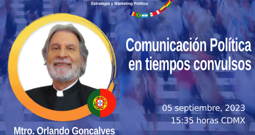 Orlando Goncalves compartirá sobre la Comunicación Política en tiempos convulsos en la II SICEMAP