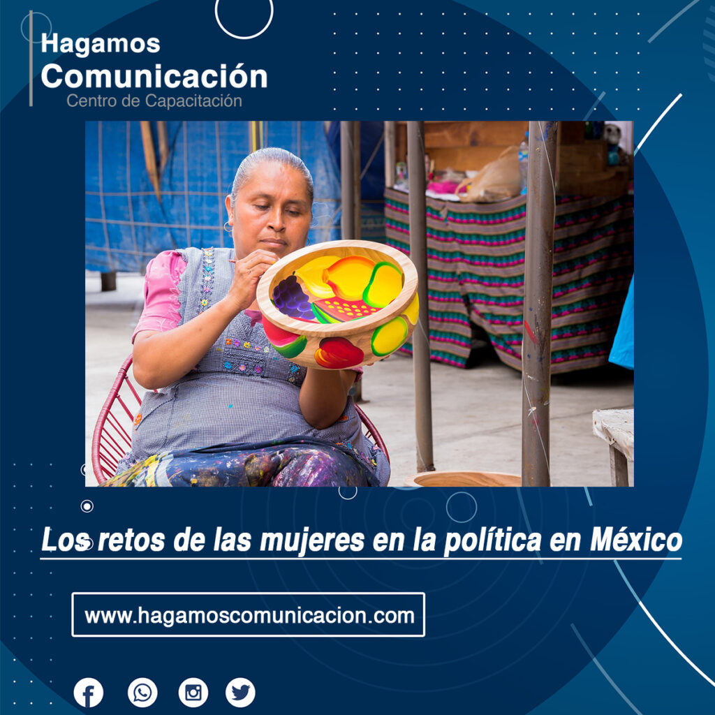 Los retos de las mujeres en la política en México - Hagamos Comunicación
